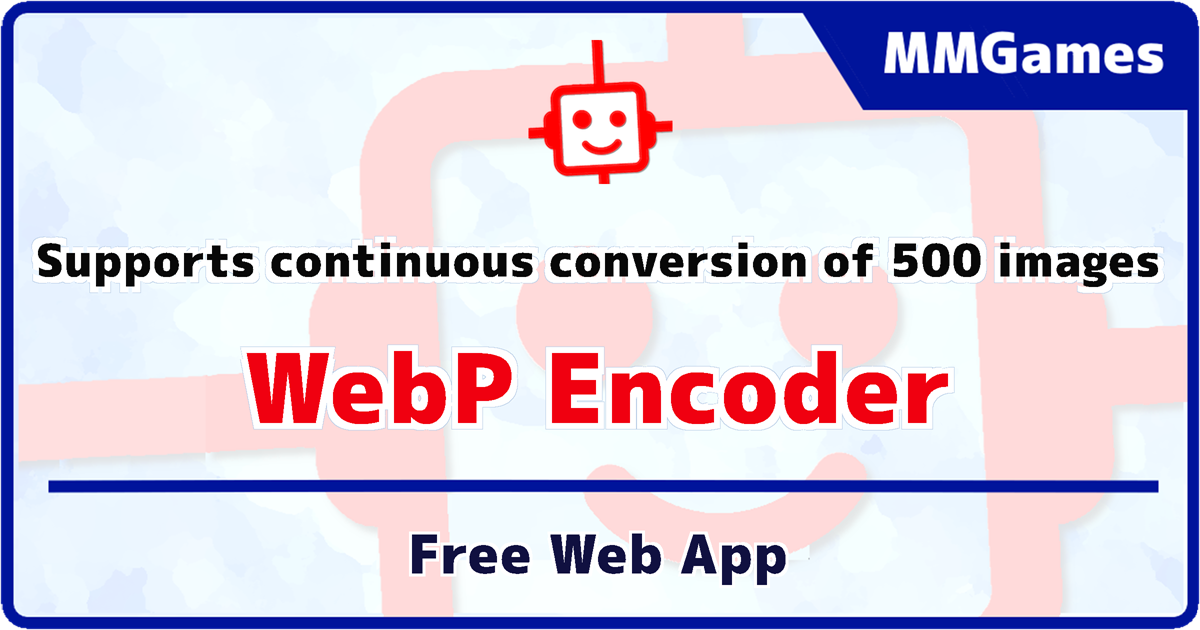 Supports continuous conversion of 500 images WebP Encoder